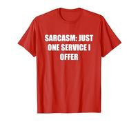 Sarcasme - Un Seul Service Que j'offre T-Shirt, Homme, Rouge, M