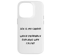 SARCAST Design Sex is My Cardio Qui EXPLIQUE Why I'm Fat Coque pour iPhone 14 Pro