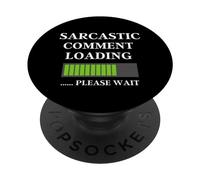 Sarcastic Comment Now Loading Citation drôle Fête des Pères Papa PopSockets PopGrip Adhésif