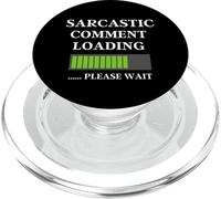 Sarcastic Comment Now Loading Citation drôle Fête des Pères Papa PopSockets PopGrip pour MagSafe