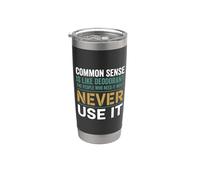 Sarcastic Common Sense Is Like Deodorant Citation Gobelet isotherme en acier inoxydable double paroi