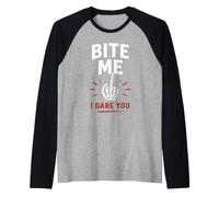 Sarcastic Dark Rebel Attitude Bold Saying Bite Me I Dare You Manche Raglan