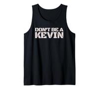 Sarcastic Funny Don't Be A Kevin. Kevin Humor. Gamer Débardeur