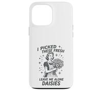Sarcastic Housewife Humour Leave Me Alone Daisies Sassy Citation Coque pour iPhone 13 Pro Max