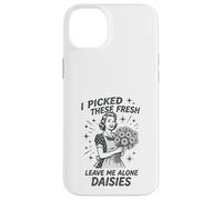 Sarcastic Housewife Humour Leave Me Alone Daisies Sassy Citation Coque pour iPhone 14 Plus