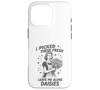 Sarcastic Housewife Humour Leave Me Alone Daisies Sassy Citation Coque pour iPhone 16 Pro