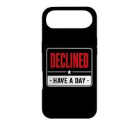 Sarcastic Humor Negative Mood Quote Declined Have A Day Coque pour iPhone Air