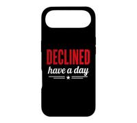 Sarcastic Humor Negative Mood Quote Declined Have A Day Coque pour iPhone Air
