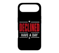 Sarcastic Humor Negative Mood Quote Declined Have A Day Coque pour iPhone Air