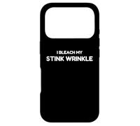 Sarcastic I Bleach My Stink Wrinkle, Funny Gag Adult Humour Coque pour iPhone 17 Pro