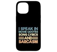 Sarcastic I Speak in Movie Quotes Paroles et Sarcasme Coque pour iPhone 15