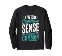 Sarcastic Introverti I Wish Common Sense Was More Common Sense Manche Longue