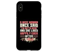 Sarcastic Saying A Wise Woman Once Said I'm Outta Here Coque pour iPhone XS Max