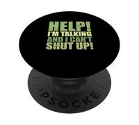 Sarcastic Saying Funny Help I'm Talking and I Can't Shut Up PopSockets PopGrip Adhésif