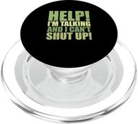 Sarcastic Saying Funny Help I'm Talking and I Can't Shut Up PopSockets PopGrip pour MagSafe
