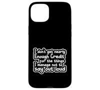 Sarcastic Saying Sarcasm I Don't Get Nearly Enough Credit Coque pour iPhone 15 Plus