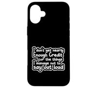 Sarcastic Saying Sarcasm I Don't Get Nearly Enough Credit Coque pour iPhone 16 Plus