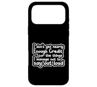 Sarcastic Saying Sarcasm I Don't Get Nearly Enough Credit Coque pour iPhone 17 Pro Max