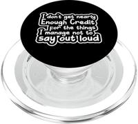 Sarcastic Saying Sarcasm I Don't Get Nearly Enough Credit PopSockets PopGrip pour MagSafe