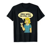 Sarcastic Smile While You Still Can Pinup rétro années 50 T-Shirt
