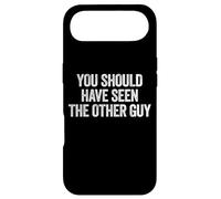 Sarcastic You Should Have Seen The Other Guy Funny Joke Coque pour iPhone Air