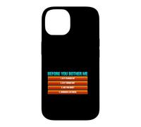Sarcastique Avant de Prendre la Peine de dire Humoristique Coque pour iPhone 14