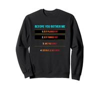 Sarcastique Avant de Prendre la Peine de dire Humoristique Sweatshirt