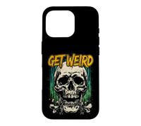 Sarcastique Get Weird Saying for Edgy Rebels Coque pour iPhone 16 Pro