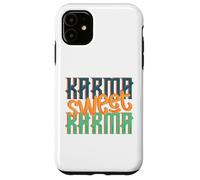 Sarcastique Karma Sweet Karma Sarcasm Coque pour iPhone 11
