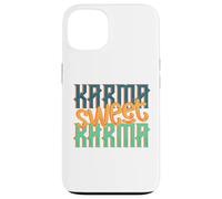 Sarcastique Karma Sweet Karma Sarcasm Coque pour iPhone 13