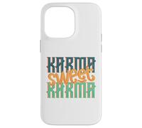 Sarcastique Karma Sweet Karma Sarcasm Coque pour iPhone 14 Pro Max