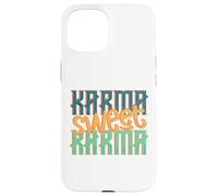 Sarcastique Karma Sweet Karma Sarcasm Coque pour iPhone 15