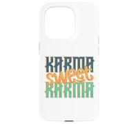 Sarcastique Karma Sweet Karma Sarcasm Coque pour iPhone 15 Pro