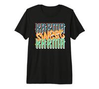Sarcastique Karma Sweet Karma Sarcasm T-Shirt Haut de Gamme