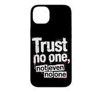 Sarcastique Ne Faites Confiance à Personne, Pas même à Personne Coque pour iPhone 14 Plus