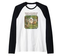 Sarcastique Retro Dark Humor What a Time to be Alive Manche Raglan