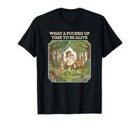 Sarcastique Retro Dark Humor What a Time to be Alive T-Shirt