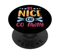 Sarcastique Sois Gentil ou va-t'en, Sarcasme, gentillesse PopSockets PopGrip Adhésif