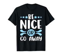 Sarcastique Sois Gentil ou va-t'en, Sarcasme, gentillesse T-Shirt