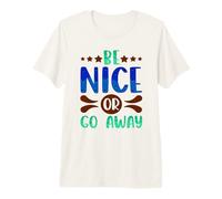 Sarcastique Sois Gentil ou va-t'en, Sarcasme, gentillesse T-Shirt Haut de Gamme