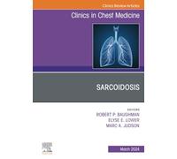Sarcoidosis – Un numéro de Clinics in Chest Medicine – E-book
