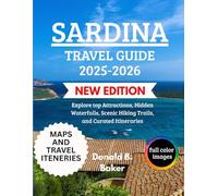 SARDINA TRAVEL GUIDE 2025-2026: Explore top Attractions, Hidden Waterfalls, Scenic Hiking Trails, and Curated Itineraries