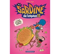 Sardine de l'espace - Tome 11 - L'Archipel des hommes-sandwichs - Mathieu Sapin - Dargaud - cartonné - Bande dessinée jeunesse