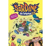 Sardine de l'espace - Tome 12 - Môssieur Susupe et Môssieur Krokro - Emmanuel Guibert - Dargaud - cartonné - Bande dessinée jeunesse
