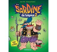 Sardine de l'espace - Tome 2 - Zacar et les Zacariens - Emmanuel Guibert - Dargaud - broché - Bande dessinée jeunesse