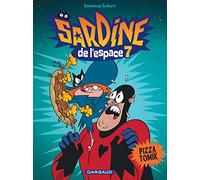 Emmanuel Guibert – Sardine de l'espace, Tome 7 : Pizza Tomik – Dargaud – Cartonné