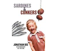 Sardines & Conkers: A Nostalgic, Laugh-Out-Loud British Memoir of Growing Up in the Eighties