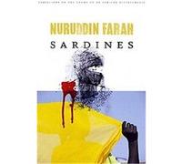 Sardines, Variations on the Theme of an African Dictatorship Nuruddin Farah (Auteur)