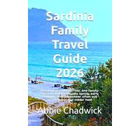 Sardinia Family Travel Guide 2026: Beach days, short drives, and family-friendly itineraries; late spring, early summer, and September often suit warm water and milder heat