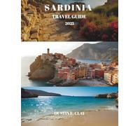 Sardinia Travel Guide 2025: From Emerald Coast Luxury to Rugged Mountain Villages, Experience Beaches, History, and Local Flavors on Italy's Most Captivating Island.